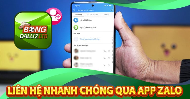 Liên hệ nhanh chóng qua App Zalo